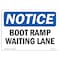 Signmission OSHA Notice, 5" Height, Boat Ramp Waiting Lane Sign, 7" X 5", Landscape OS-NS-D-57-L-10370 - alternate 1